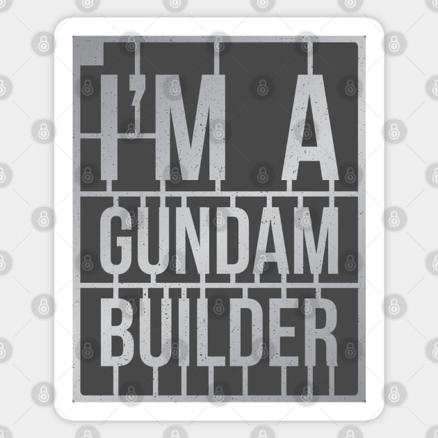 I'M A GUNDAM BUILDER Sticker by merch.x.wear